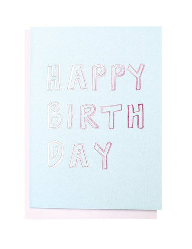 Happy Birthday Letters foiled greeting card | Blushing Confetti