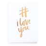 # I Love You Greeting Card | Blushing Confetti