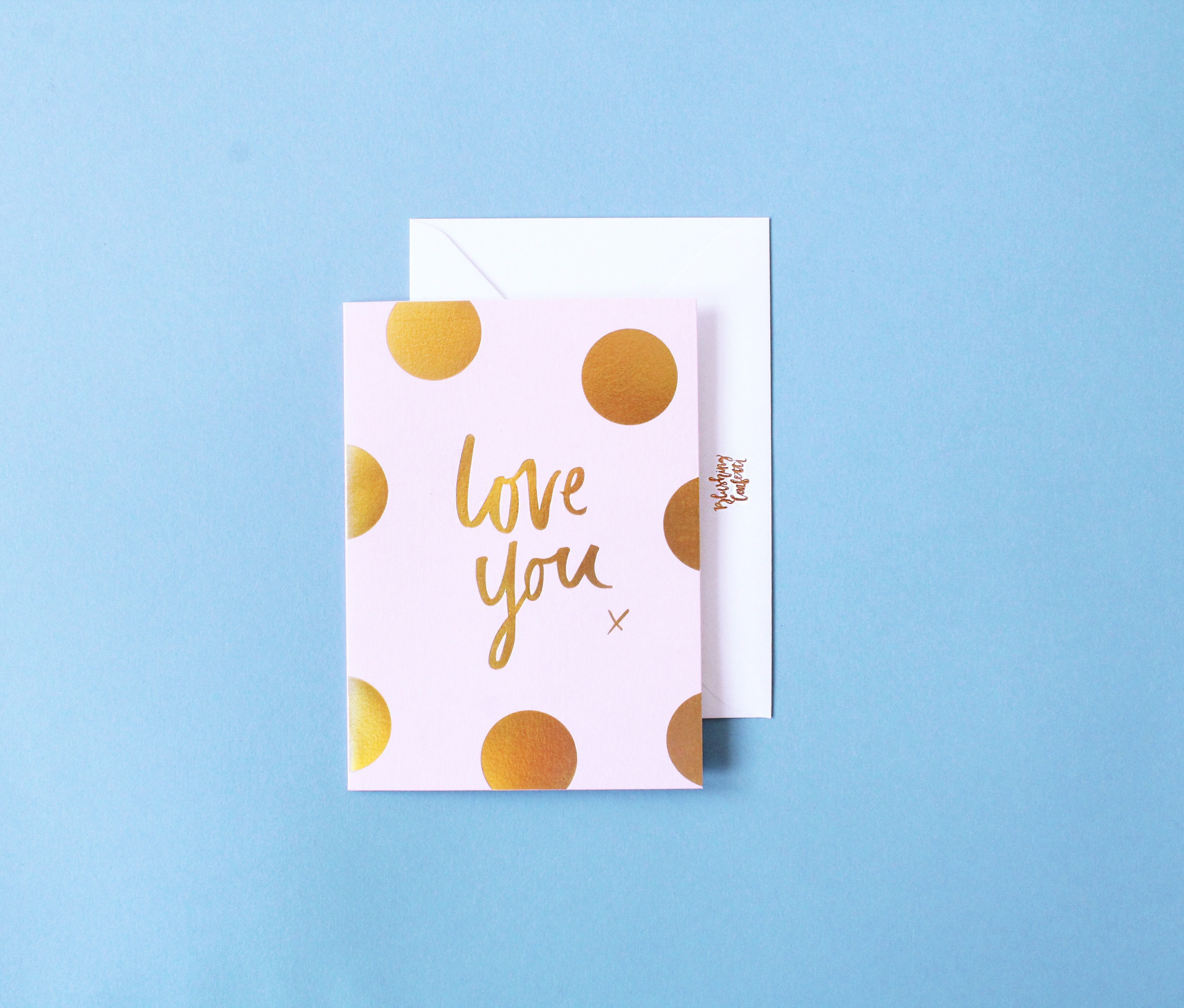 Love You Polka gold foiled greeting card | Blushing Confetti