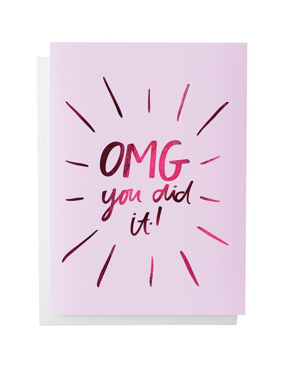OMG - you did it foiled greeting card