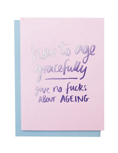 Age Gracefully foiled greeting card | Blushing Confetti
