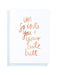 So Into You foiled greeting card | Blushing Confetti