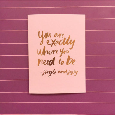 Single and Sassy foiled greeting card | Blushing Confetti