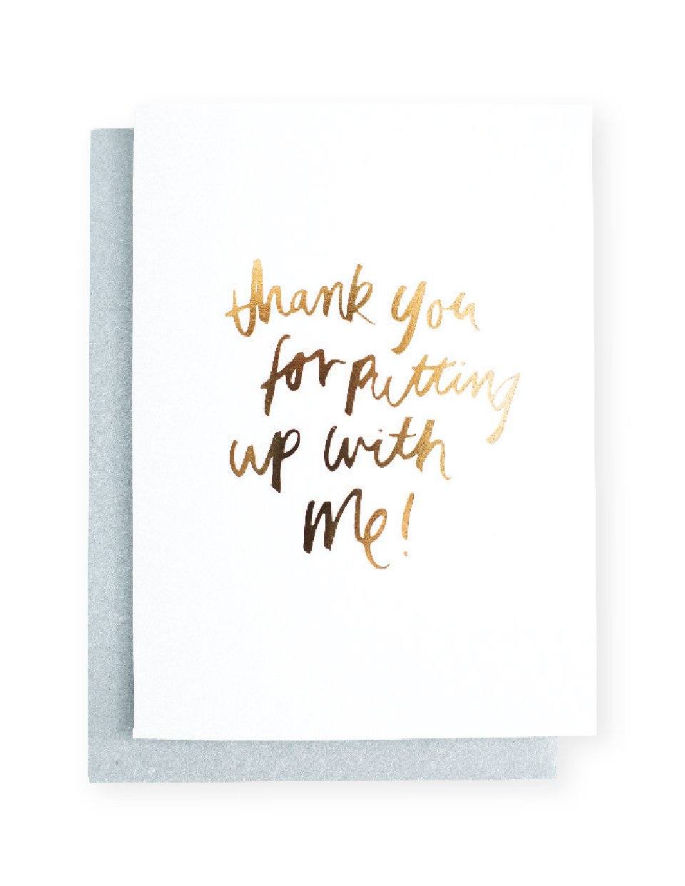 Thank you for putting up with me Greeting Card | Blushing Confetti